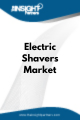 Electric Shavers  Market