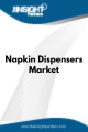 Napkin Dispensers  Market